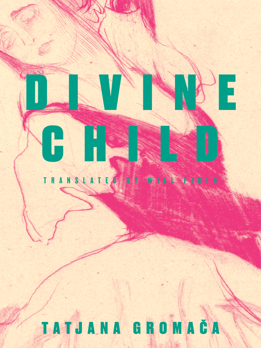 Title details for Divine Child by Will Firth - Available